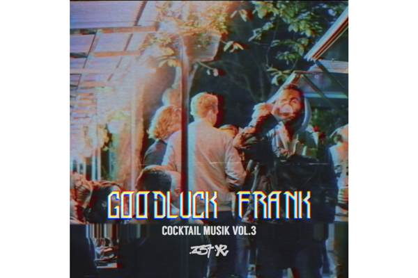 Exklusivt: Goodluck Frank – Cocktail Musik Vol. 3 (Mixtape)