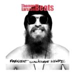Exklusivt: Thomas Larsson Beats – Frekvent illalåtande herre (Mixtape) (2026)