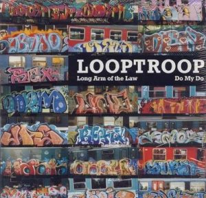 Looptroop - Long Arm Of The Law/Do My Do [vinyl]
