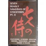 ENTD 14: Stocktown Tapes – Seven Deadly Samurais Of Stocktown Pt. II [Kassett, 1999]